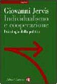 Read Online Individualismo E Cooperazione Psicologia Della Politica 