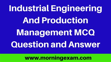 Read Online Industrial And Production Engineering Mcq 