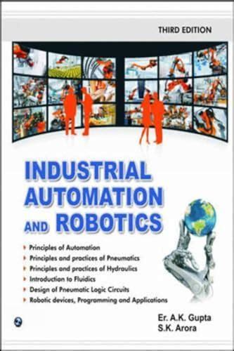 Read Online Industrial Automation And Robotics By A K Gupta 