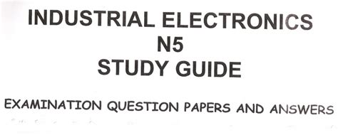 Full Download Industrial Electronics N5 Exam Question Papers 