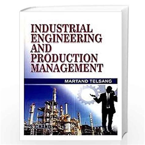 Read Online Industrial Engineering And Management Martand Telsang 