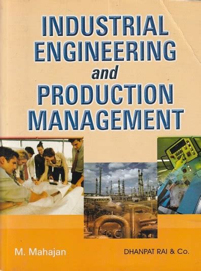 Read Online Industrial Engineering And Production Management By M Mahajan Pdf 