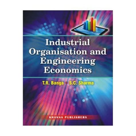 Full Download Industrial Organisation And Engineering Economics 