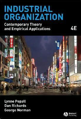 Read Online Industrial Organization Contemporary Theory And Empirical Applications 4Th Edition 