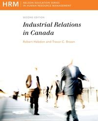 Full Download Industrial Relations In Canada 2Nd Edition 
