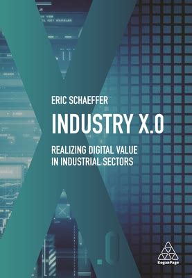 Full Download Industry X 0 Realizing Digital Value In Industrial Sectors 