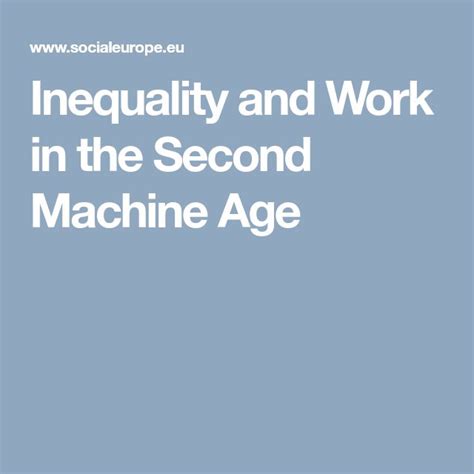 Read Online Inequality And Work In The Second Machine Age 