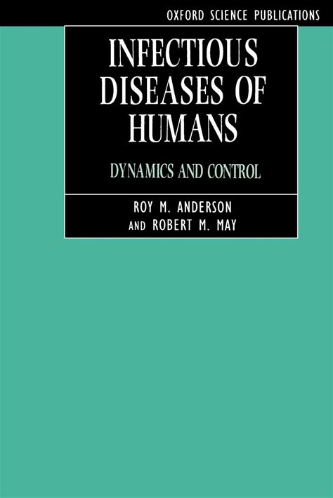 Download Infectious Diseases Of Humans Dynamics And Control Oxford Science Publications 