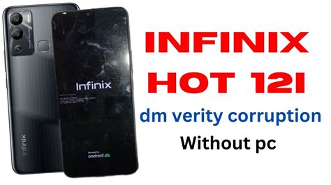 infinix hot 12i dm verity corruption