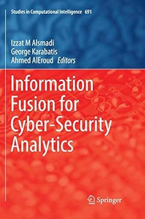 Information Fusion for Cyber-Security Analytics (Studies in Computational Intelligence)