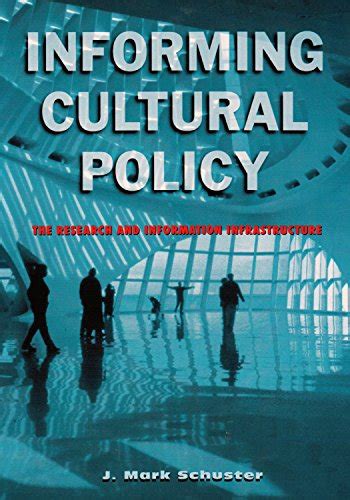 Read Online Informing Cultural Policy The Information And Research Infrastructure 