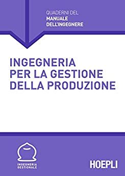 Download Ingegneria Per La Gestione Della Produzione Quaderni Del Manuale Dellingegnere 