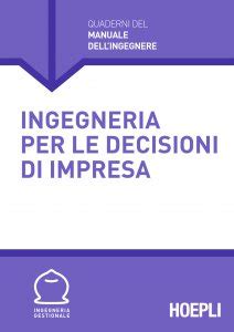 Full Download Ingegneria Per Le Decisioni Dimpresa Quaderni Del Manuale Dellingegnere 