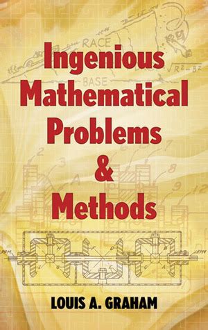 Full Download Ingenious Mathematical Problems And Methods By L A Graham 