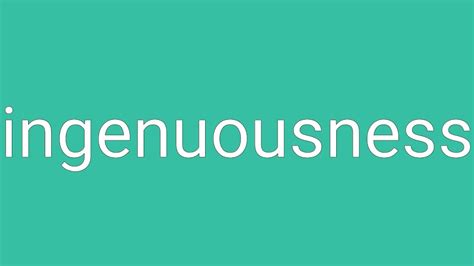 Ingenuousness Meaning