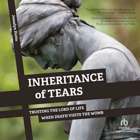 inheritance of tears trusting the lord of life wh