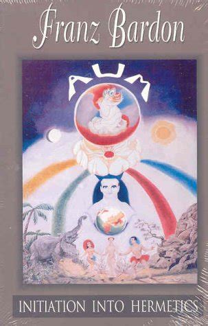 Initiation Into Hermetics Book