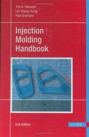 Read Online Injection Molding Handbook 2Nd Edition 
