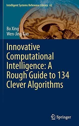 Read Innovative Computational Intelligence A Rough Guide To 134 Clever Algorithms Intelligent Systems Reference Library 