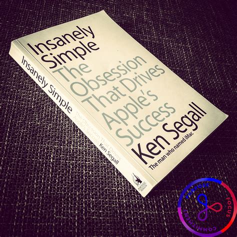 Read Insanely Simple The Obsession That Drives Apples Success 