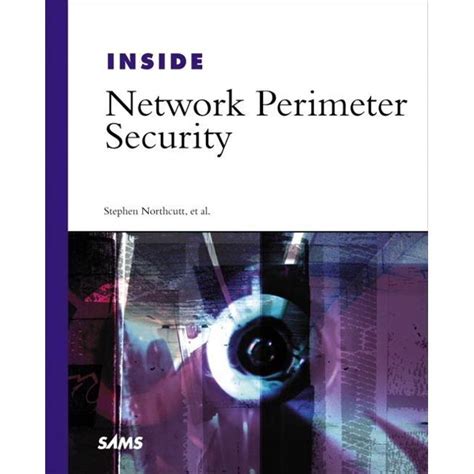 Inside Network Perimeter Security The Definitive Guide To Firewalls Vpns Routers And Intrusion Detection Systems Karen Frederick