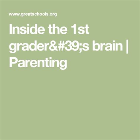 Inside The 1st Graderu0027s Brain Parenting Greatschools First Grade Behavior - First Grade Behavior