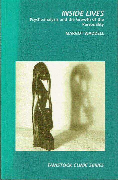 Full Download Inside Lives Psychoanalysis And The Development Of The Personality 