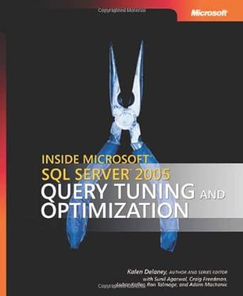 Full Download Inside Microsoft Sql Server 2005 Query Tuning And Optimization 