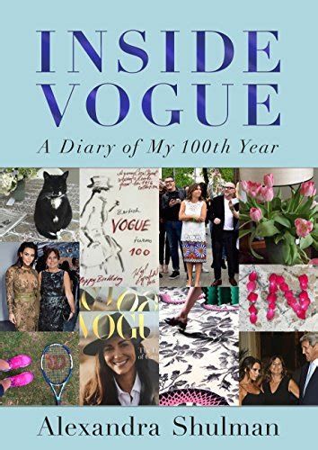 Read Inside Vogue My Diary Of Vogues 100Th Year 