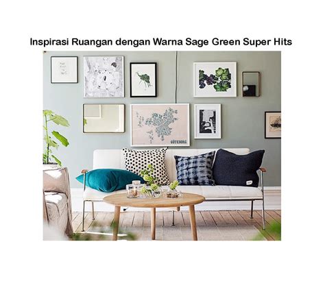 Inspirasi Ruangan Warna Sage Green Super Hits Saat Warna Sage Green - Warna Sage Green