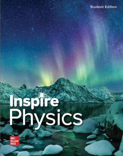Inspire Physical Science Mcgraw Hill 9th Grade Physical Science Textbook - 9th Grade Physical Science Textbook