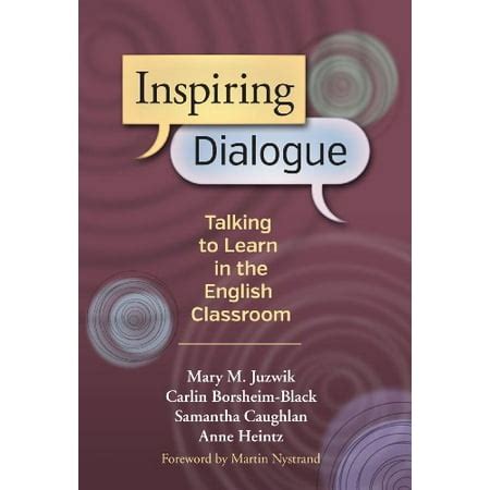 Read Online Inspiring Dialogue Talking To Learn In The English Classroom Language Literacy Language And Literacy Series 