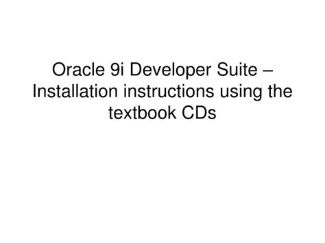 Read Online Installation Guide For Oracle 9I Database And Developer Suite 