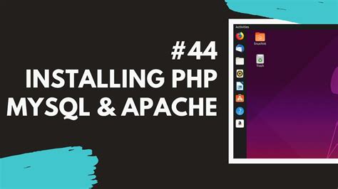 Installing Apache Mysql And Php Yourname