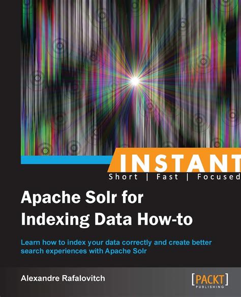 Instant Apache Solr For Indexing Data How To