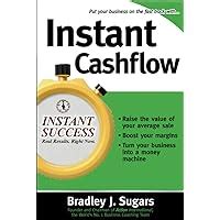Read Instant Cashflow Hundreds Of Proven Strategies To Win Customers Boost Margins And Take More Money Home Instant Success 