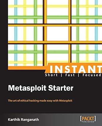 Full Download Instant Metasploit Starter By Karthik Ranganath 