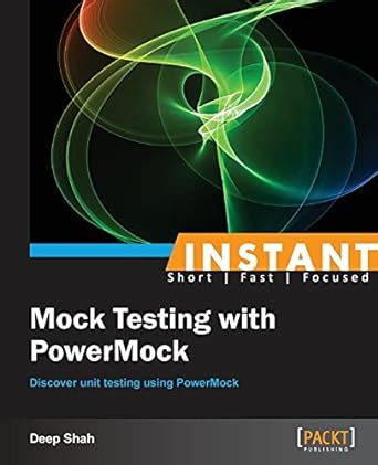 Read Online Instant Mock Testing With Powermock By Deep Shah 