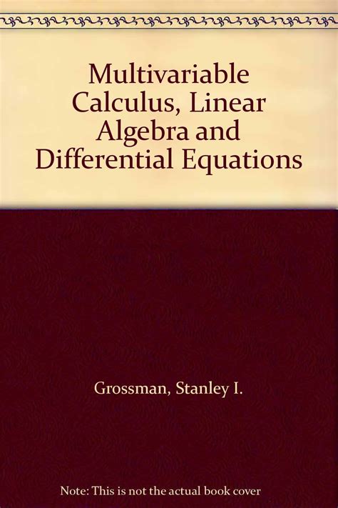 Download Instructors Manual For Stanley I Grossmans Multivariable Calculus Linear Algebra And Differential Equations 