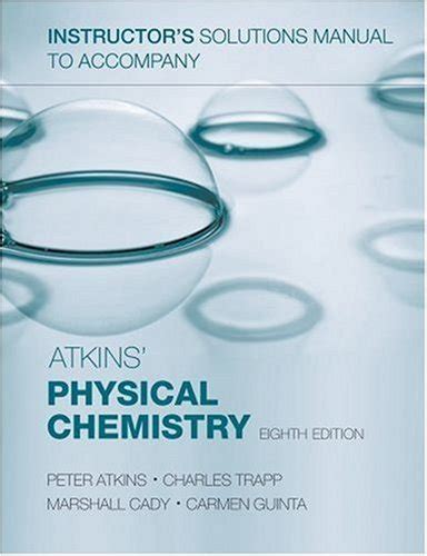 Download Instructors Solutions Manual To Accompany Atkins Physical Chemistry Eighth Edition 