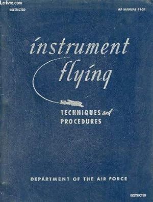 Read Instrument Flying Techniques And Procedures Air Force Manual 51 37 