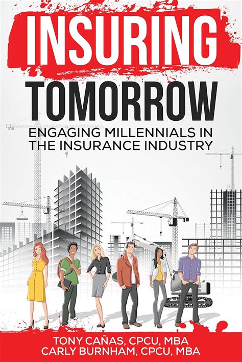 Read Online Insuring Tomorrow Engaging Millennials In The Insurance Industry 