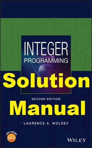 Download Integer Programming Wolsey Nemhauser Solution Manual 