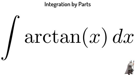 Integral Of Arctanx