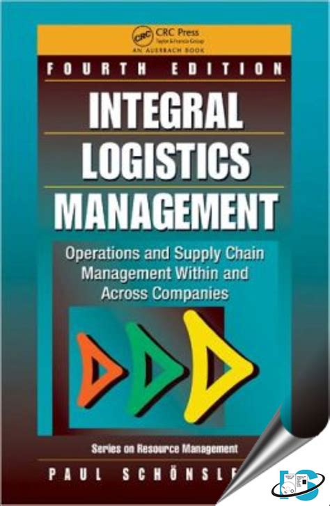 Read Integral Logistics Management Operations And Supply Chain Management Within And Across Companies Fourth Edition Resource Management 