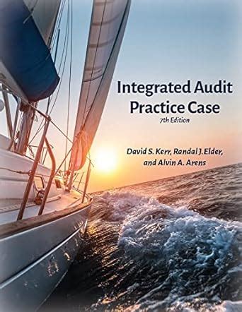 integrated audit practice case 5th edition solutions free