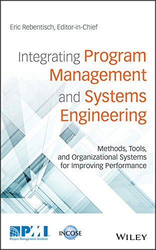 Full Download Integrating Program Management And Systems Engineering 
