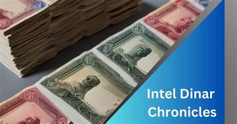 Intel Dinar Chronicle