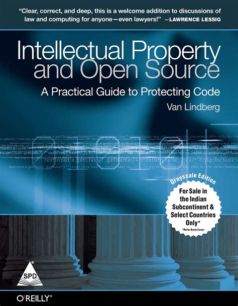 Intellectual Property and Open Source: A Practical Guide To Protecting Code