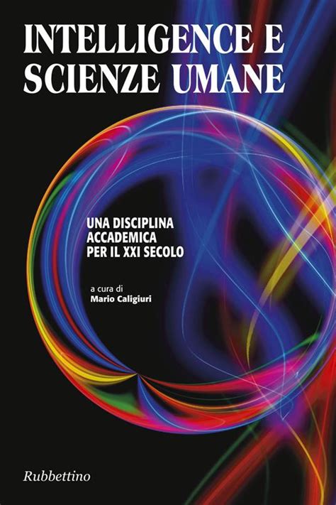 Read Online Intelligence E Scienze Umane Una Disciplina Accademica Per Il Xxi Secolo 